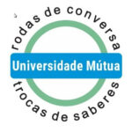 Universidade Mútua - Rodas de Conversa para Trocas de Saberes